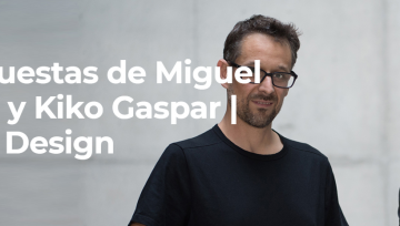 诺贝专访设计大师Miguel Abarca 与 Kiko Gaspar的16个问题答复~